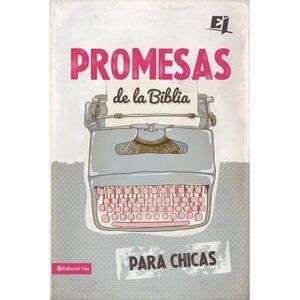 La Promesas de la Biblia para chicas Softcover Bible Promises for Girls -- Vida